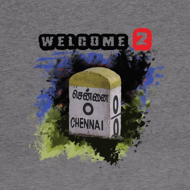 WELCOME TO CHENNAI by VeeGoMart365